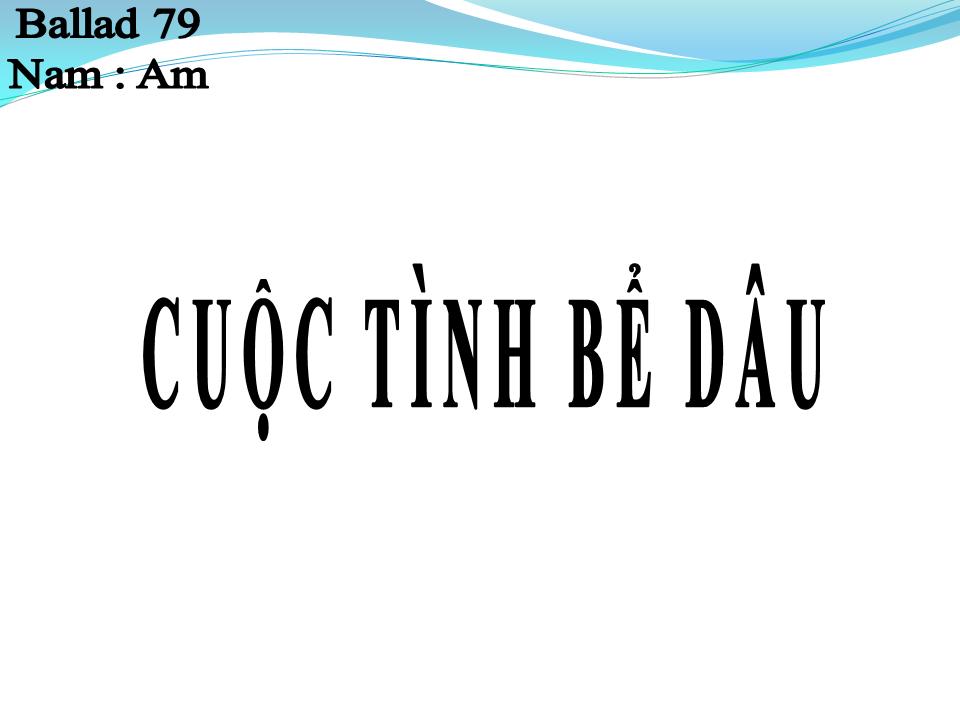 Lời bài hát CUỘC TÌNH BỂ DÂU