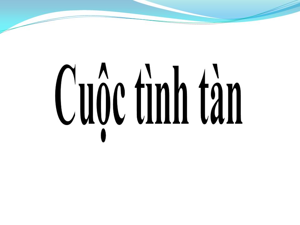 Lời bài hát CUỘC TÌNH TÀN