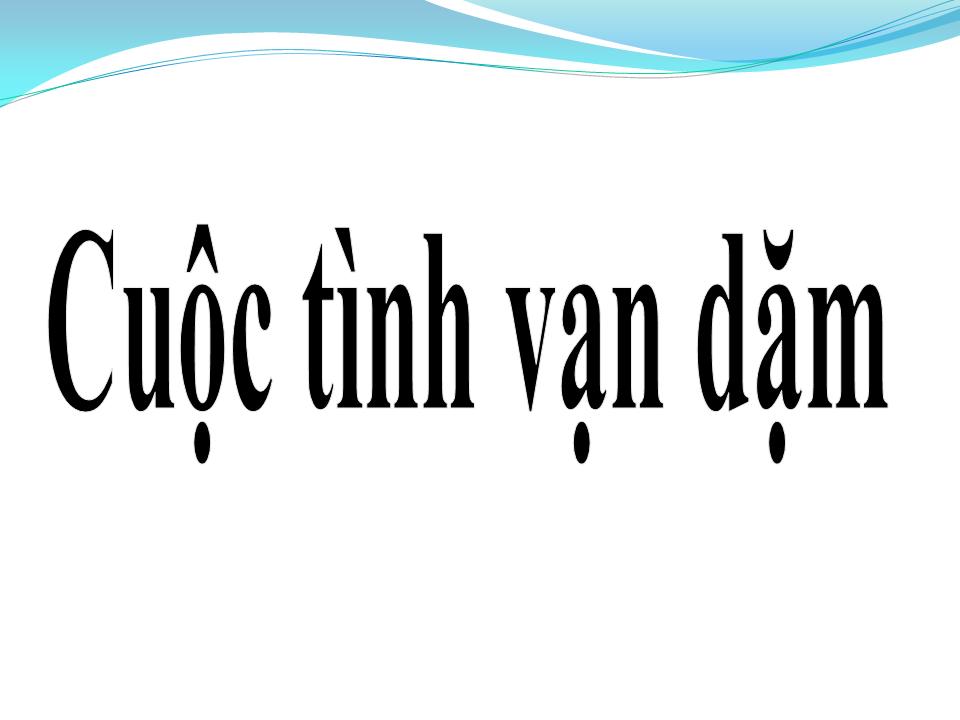 Lời bài hát CUỘC TÌNH VẠN DẶM