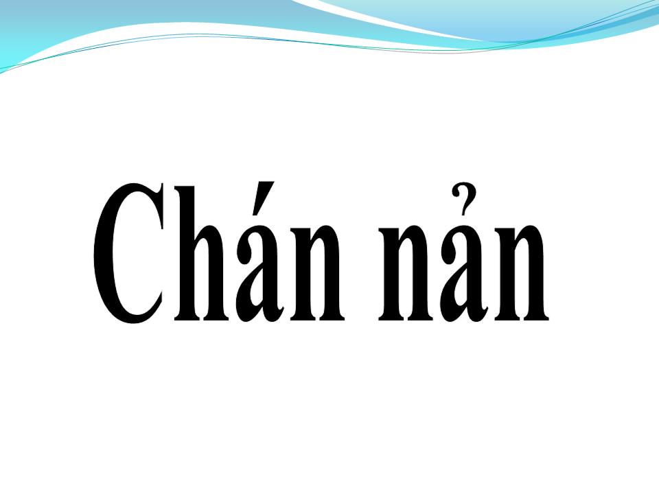 Lời bài hát CHÁN NẢN