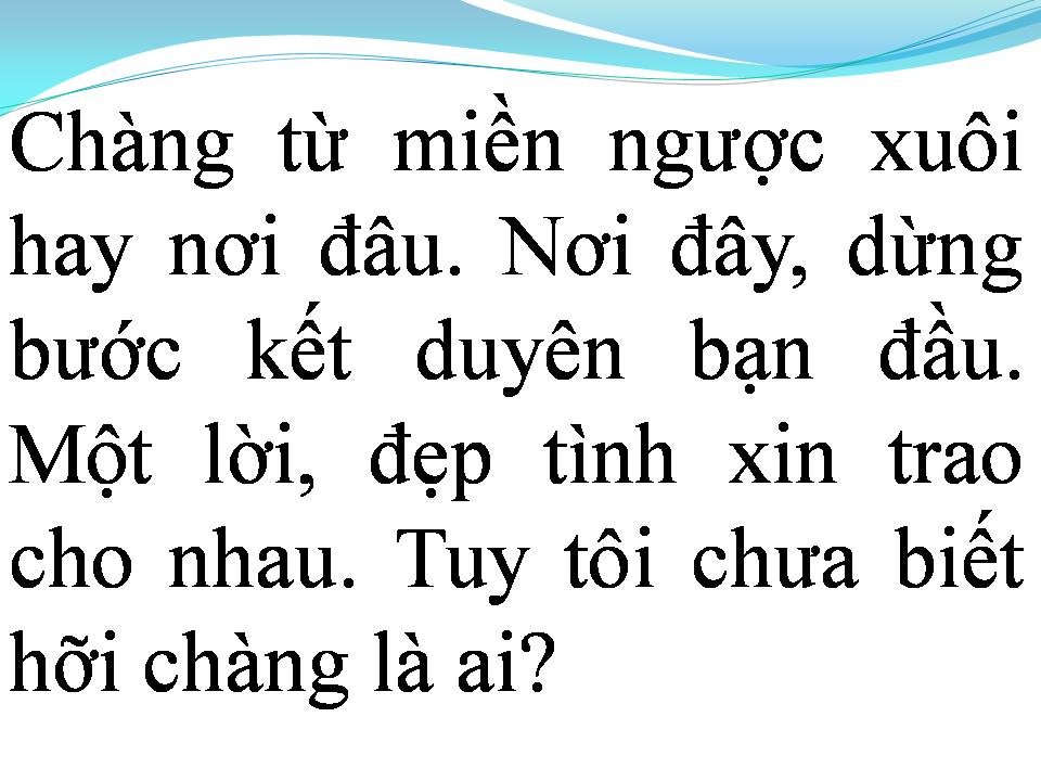 Lời bài hát CHÀNG LÀ AI
