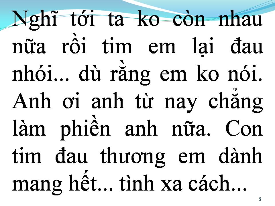 Lời bài hát CHẢNG PHIỀN ANH NỮA ĐÂU