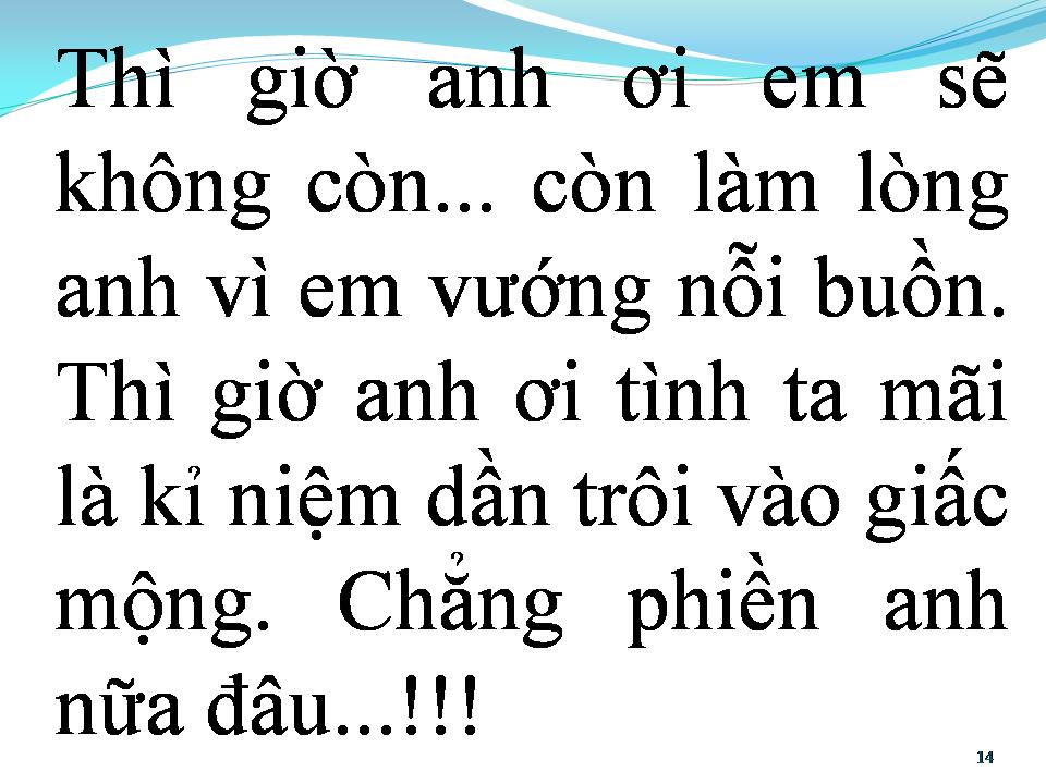 Lời bài hát CHẢNG PHIỀN ANH NỮA ĐÂU
