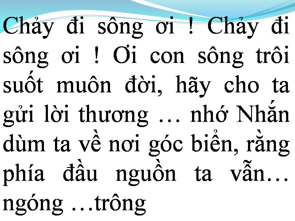Lời bài hát CHẢY ĐI SÔNG ƠI