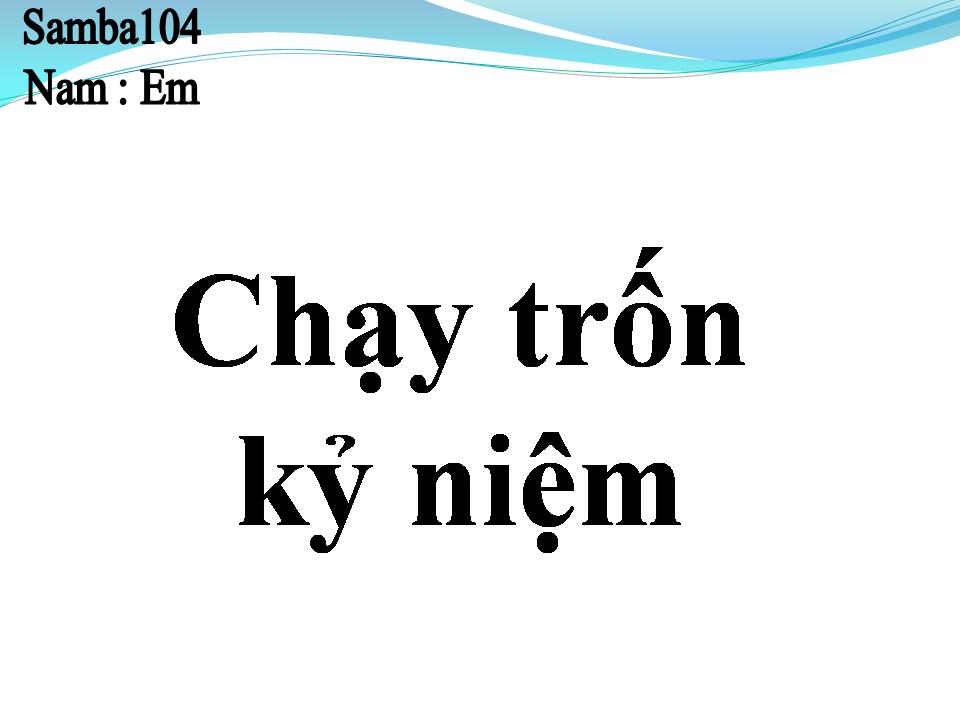 Lời bài hát CHẠY TRỐN KỶ NIỆM