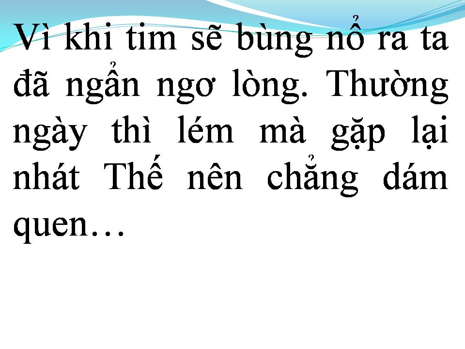 Lời bài hát CHẲNG DÁM LÀM QUEN