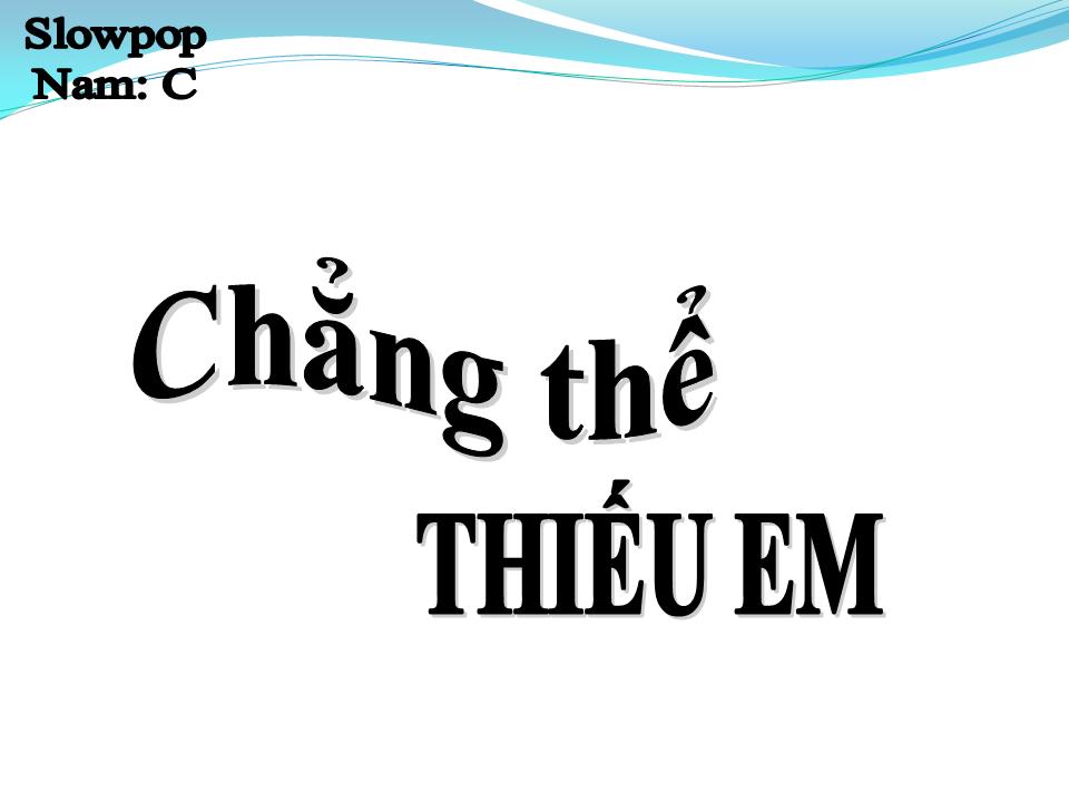 Lời bài hát CHẲNG THỂ THIẾU EM