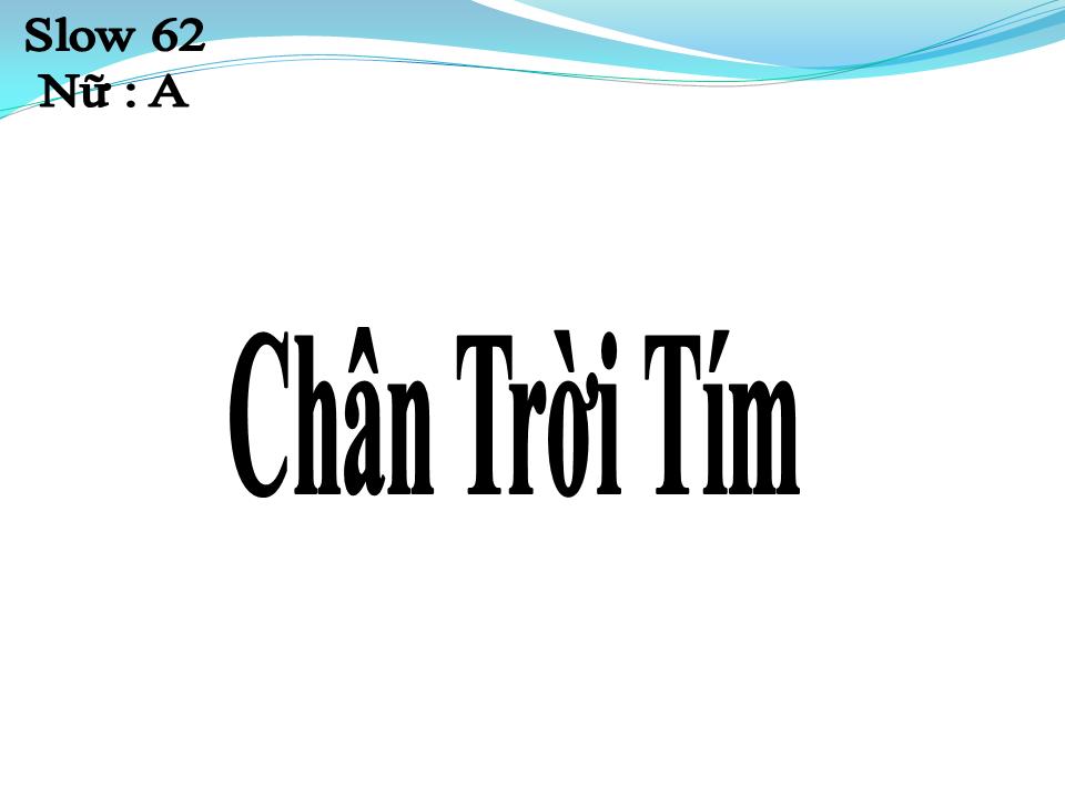 Lời bài hát CHÂN TRỜI TÍM