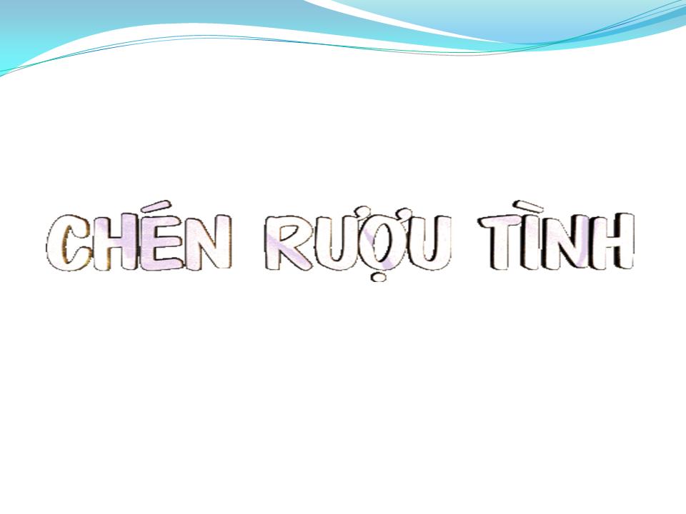 Lời bài hát CHÉN RƯỢU TÌNH