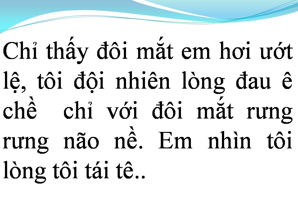 Lời bài hát CHỈ CẦN MỘT GIỌT LỆ