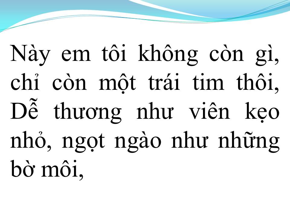 Lời bài hát CHỈ CÒN TRÁI TIM