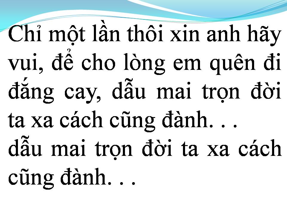 Lời bài hát CHỈ MỘT LẦN THÔI