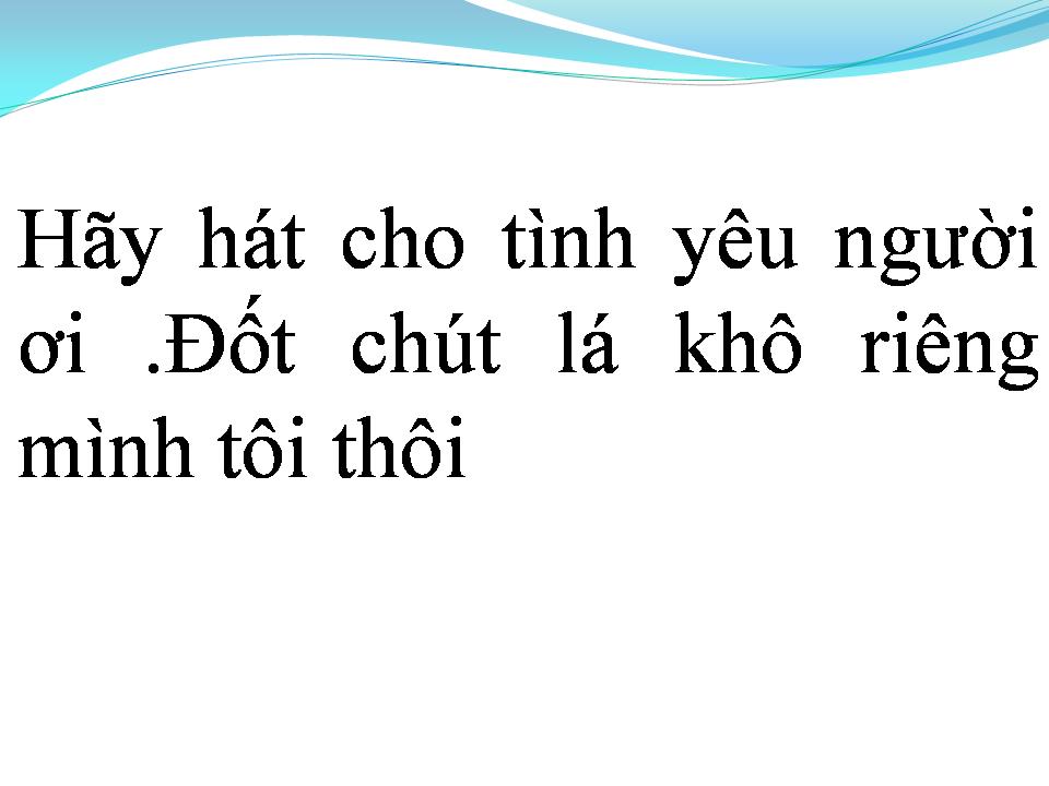 Lời bài hát CHỈ RIÊNG MÌNH ANH