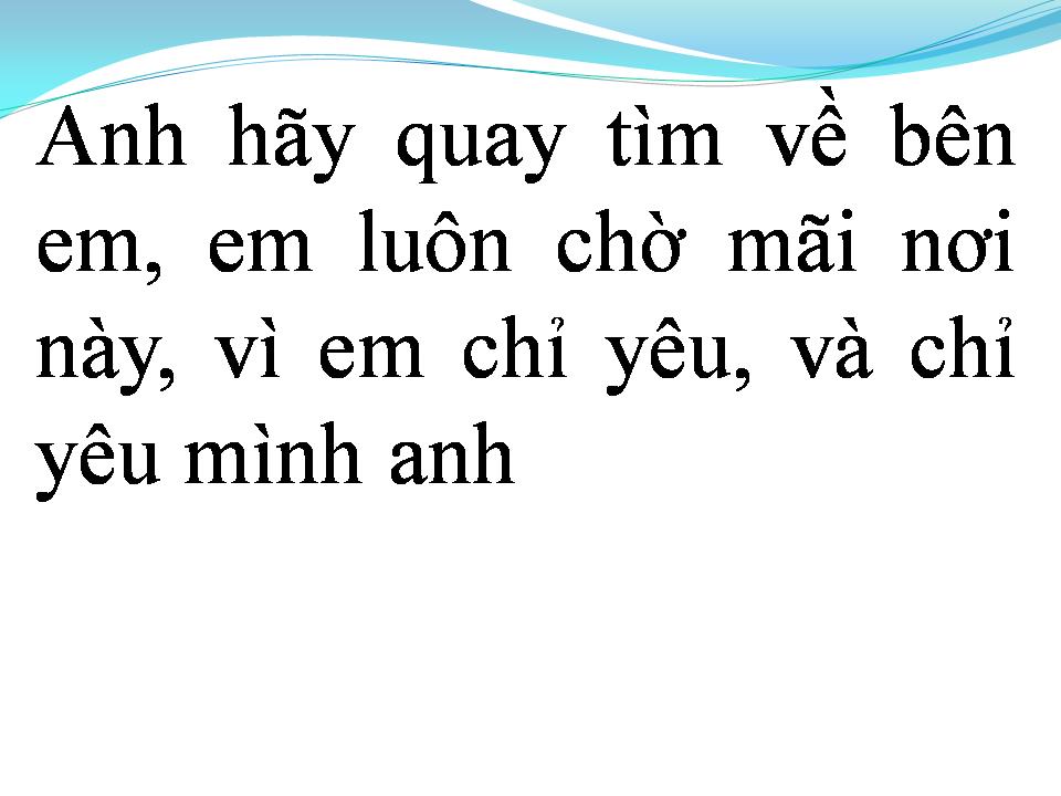 Lời bài hát CHỈ YÊU MÌNH ANH
