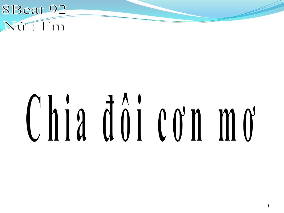 Lời bài hát CHIA ĐÔI CƠN MƠ