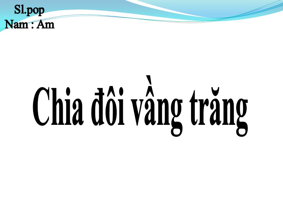 Lời bài hát CHIA ĐÔI VẦNG TRĂNG