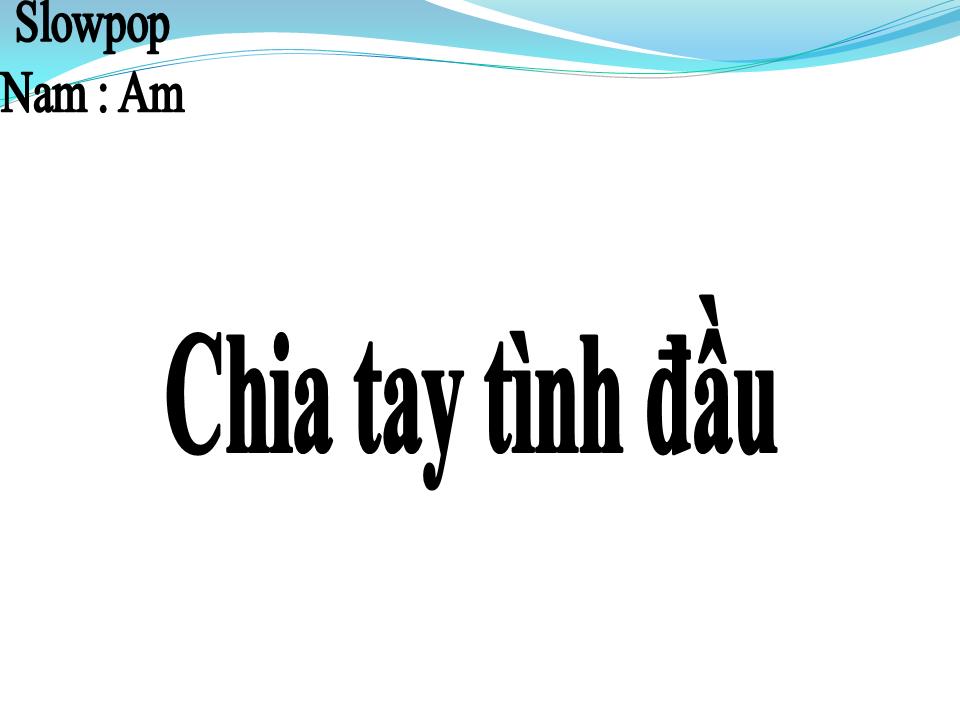 Lời bài hát CHIA TAY TÌNH ĐẦU