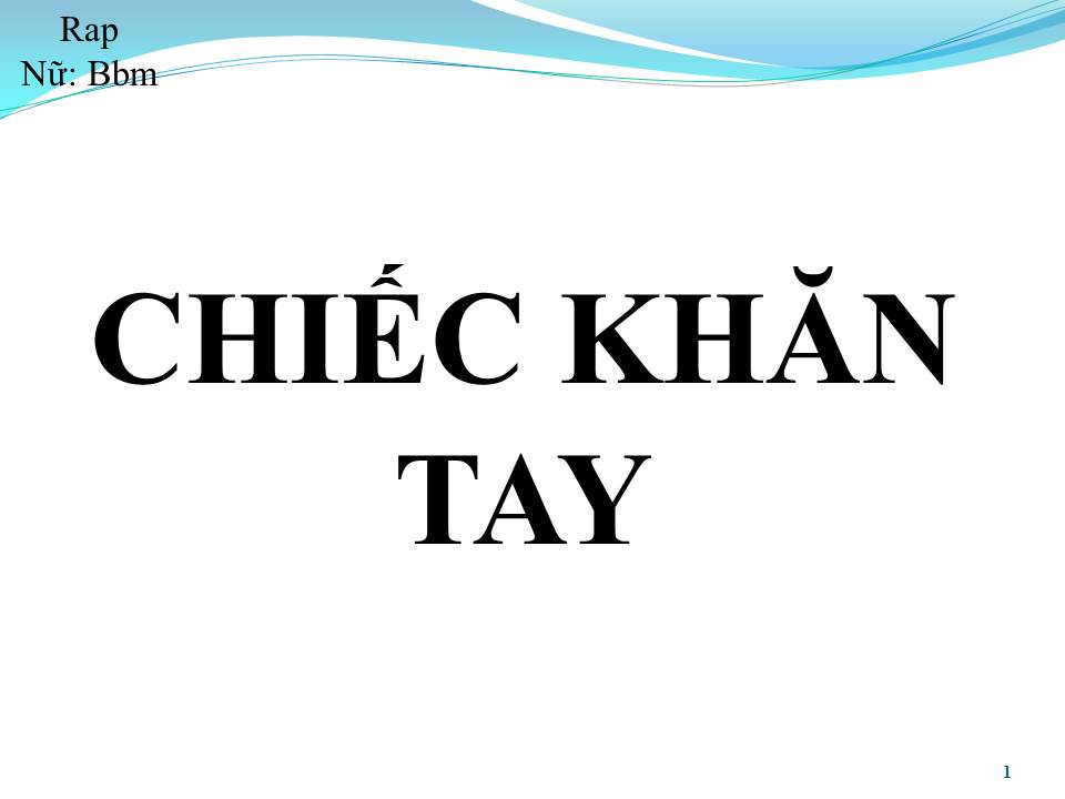 Lời bài hát CHIẾC KHĂN TAY