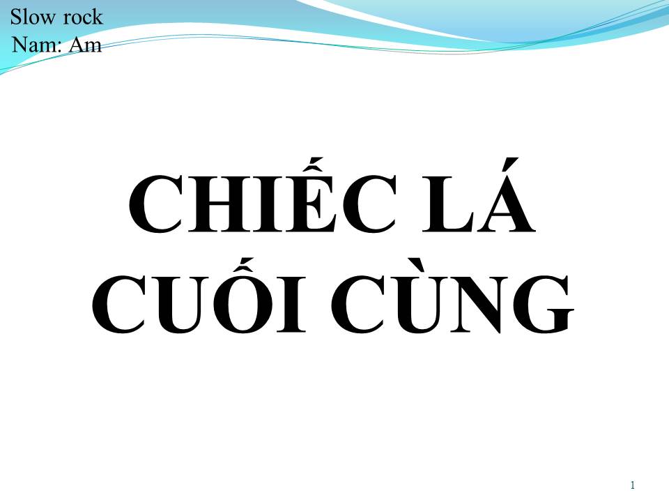 Lời bài hát CHIẾC LÁ CUỐI CÙNG