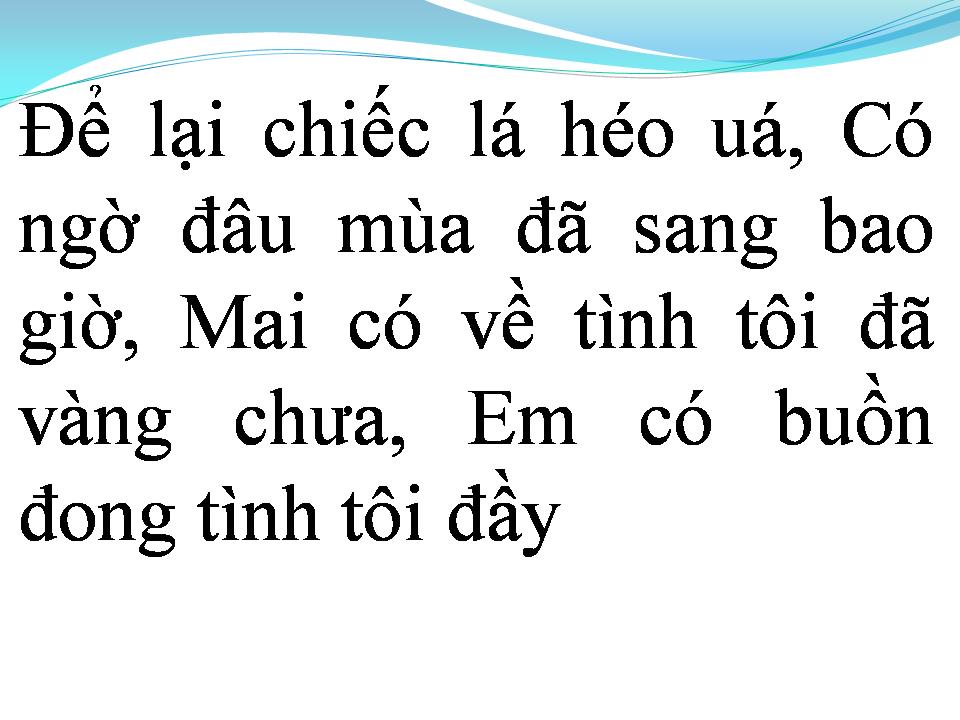 Lời bài hát CHIẾC LÁ VÔ TÌNH