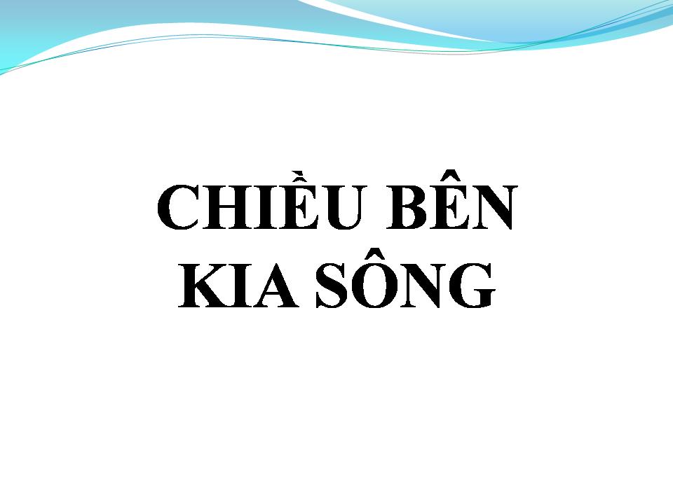 Lời bài hát CHIỀU BÊN KIA SÔNG