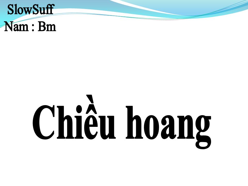 Lời bài hát CHIỀU HOANG