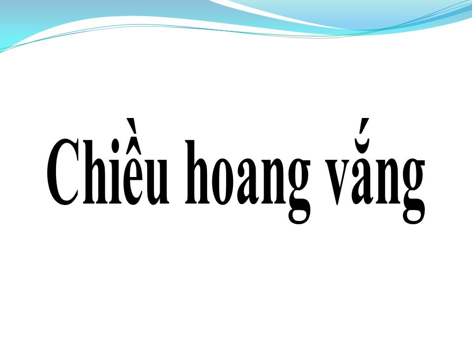 Lời bài hát CHIỀU HOANG VẮNG