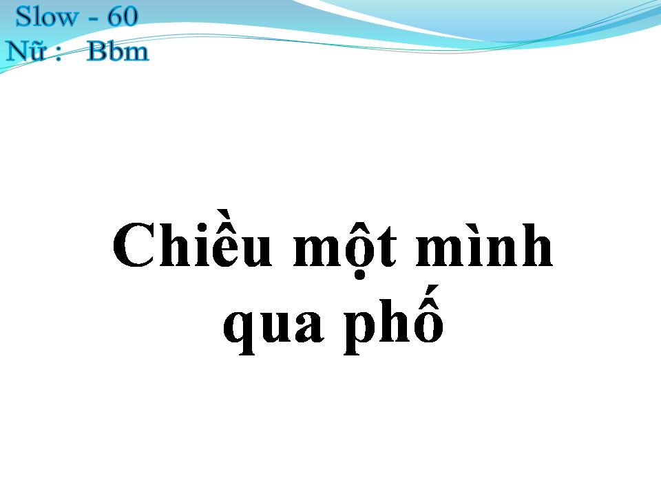 Lời bài hát CHIỀU MỘT MÌNH QUA PHỐ