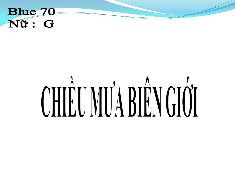 Lời bài hát CHIỀU MƯA BIÊN GIỚI