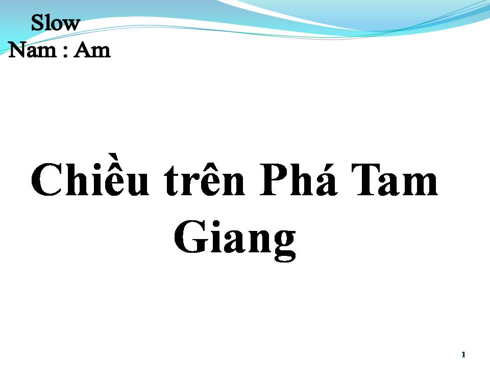Lời bài hát CHIỀU TRÊN PHÀ TAM GIANG