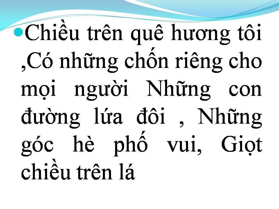 Lời bài hát CHIỀU TRÊN QUÊ HƯƠNG TÔI