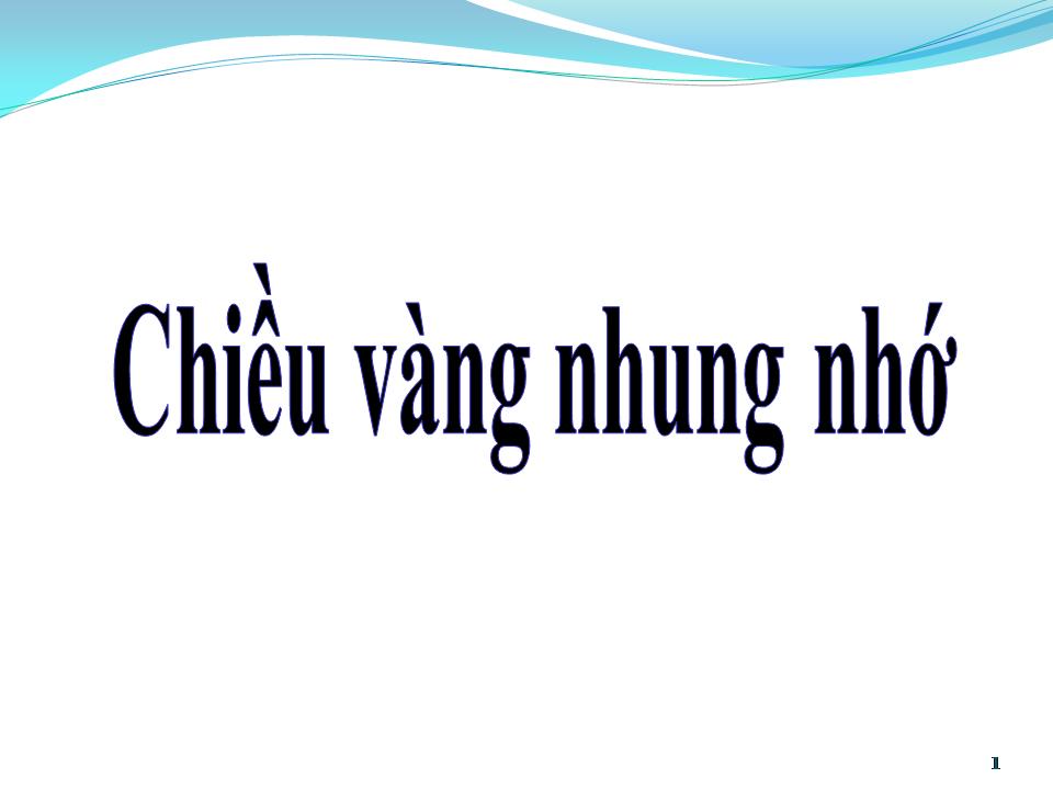 Lời bài hát CHIỀU VÀNG NHUNG NHỚ