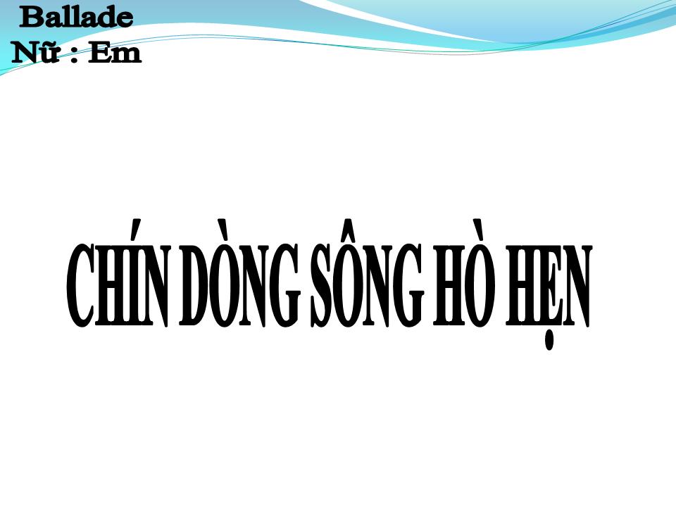 Lời bài hát CHÍN DÒNG SÔNG HÒ HẸN