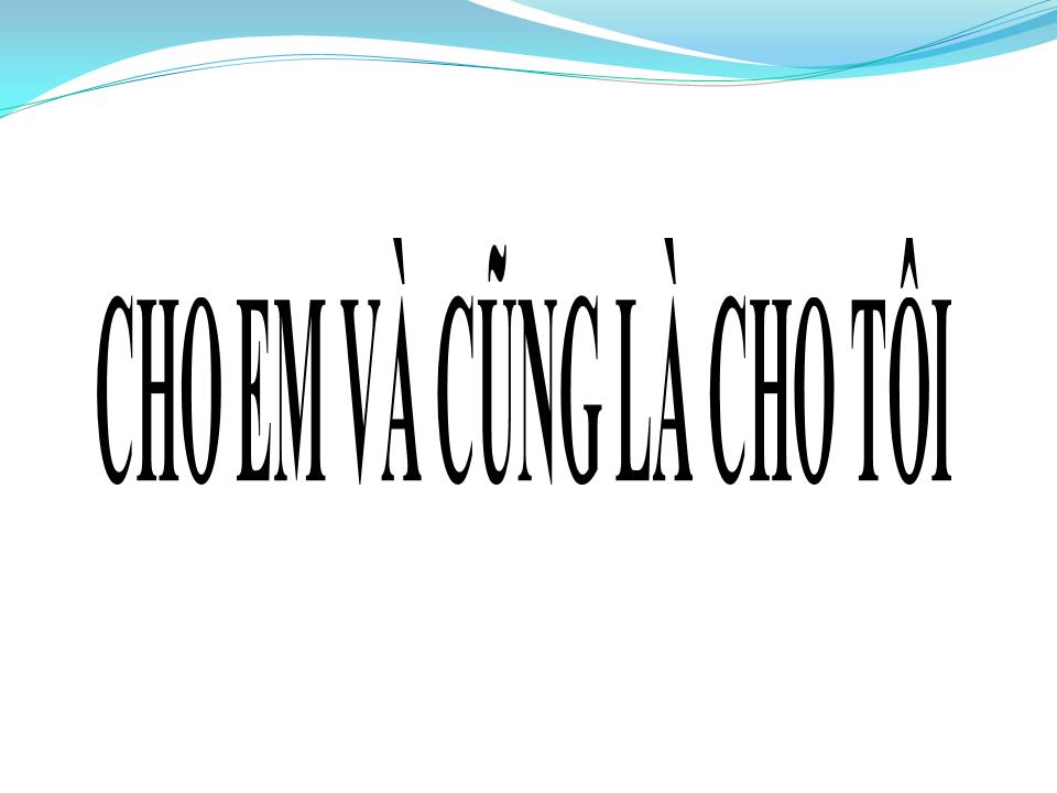 Lời bài hát CHO EM CŨNG LÀ CHO TÔI