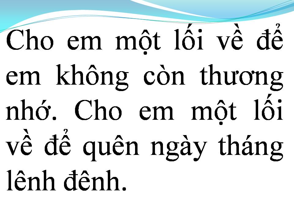 Lời bài hát CHO EM MỘT LỐI VỀ