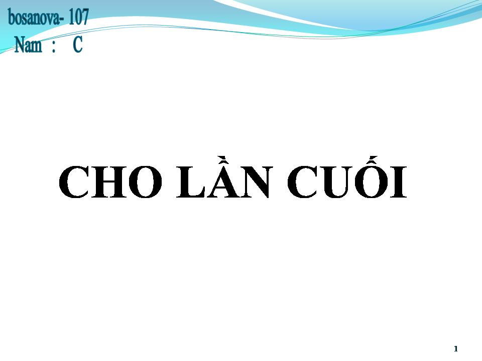 Lời bài hát CHO LẦN CUỐI