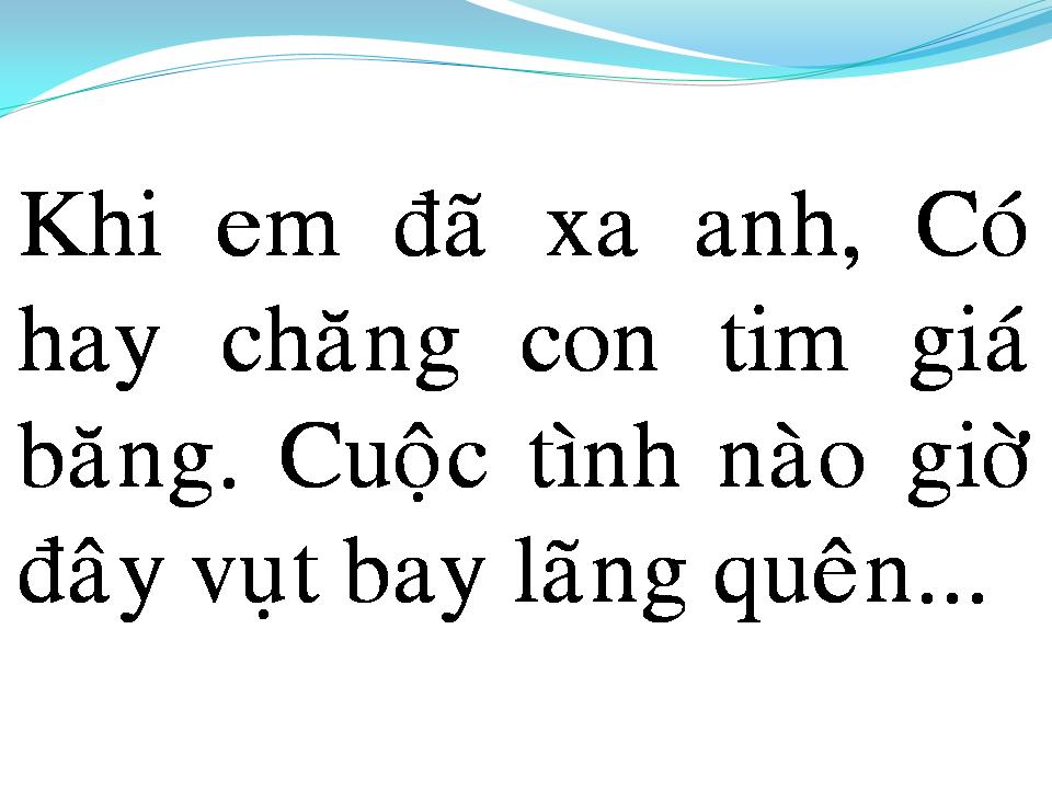 Lời bài hát CHO TÌNH MÃI XA