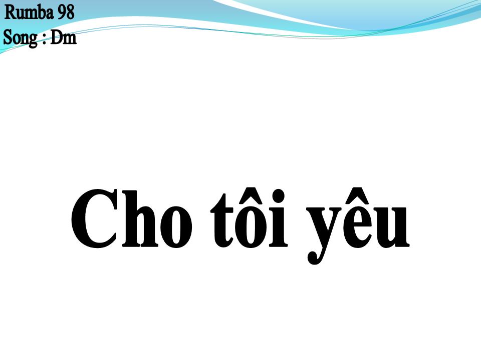 Lời bài hát CHO TÔI YÊU