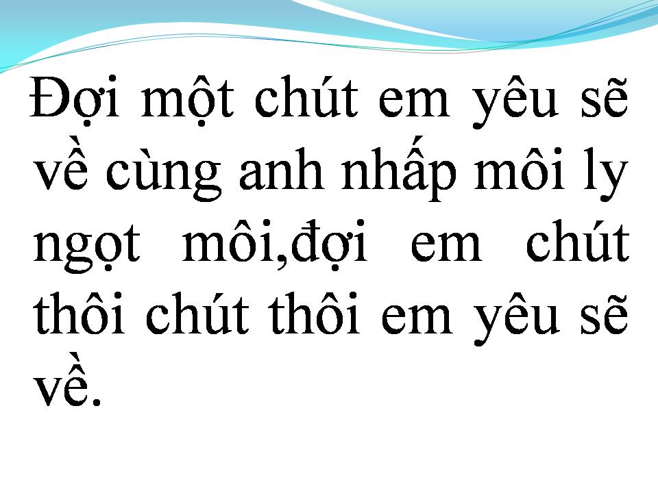 Lời bài hát CHỜ ĐỢI QUÁ KHỨ