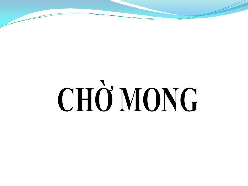 Lời bài hát CHỜ MONG