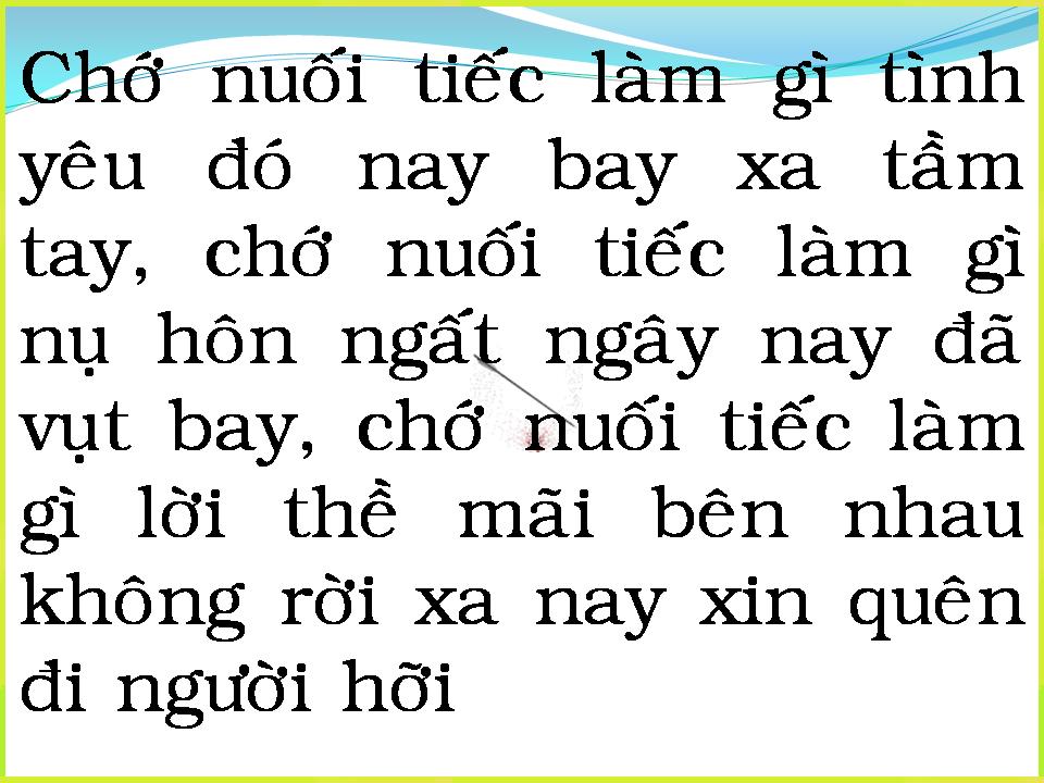 Lời bài hát CHỚ NUỐI TIẾC