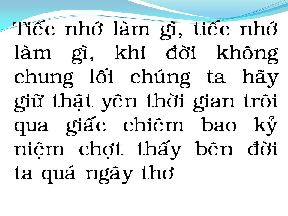 Lời bài hát CHỚ NUỐI TIẾC