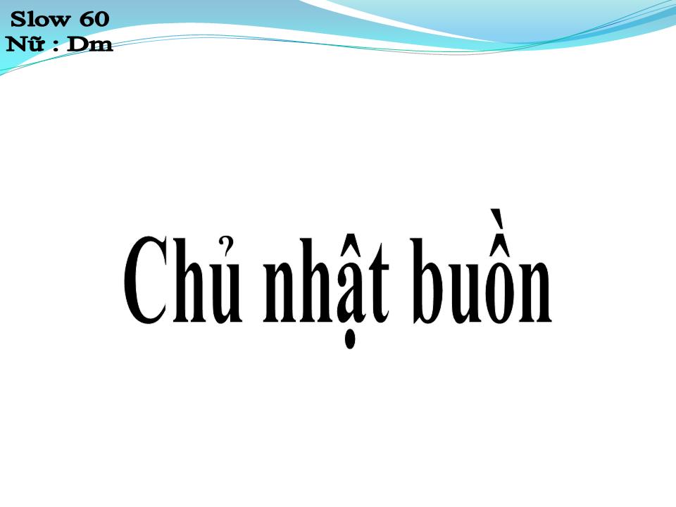 Lời bài hát CHỦ NHẬT BUỒN