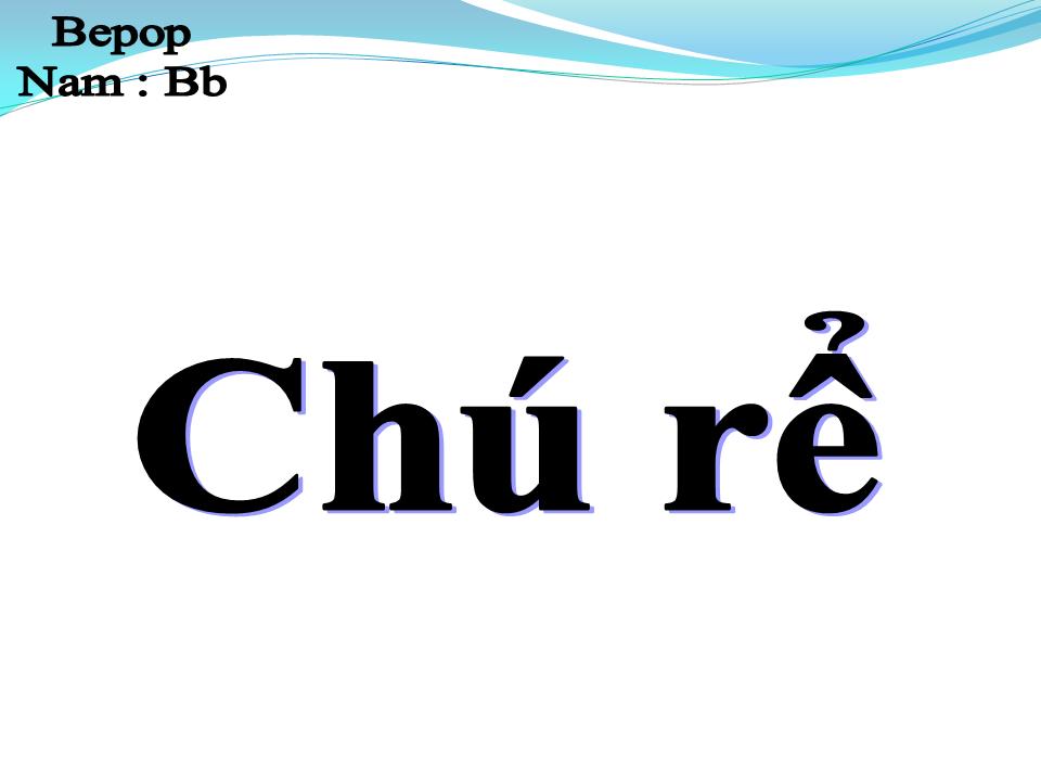 Lời bài hát CHÚ RỂ