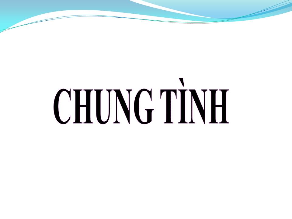 Lời bài hát CHUNG TÌNH