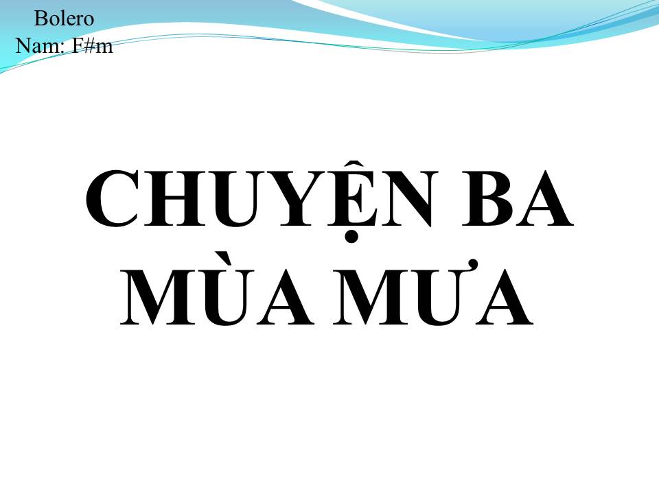 Lời bài hát CHUYỆN BA MÙA MƯA