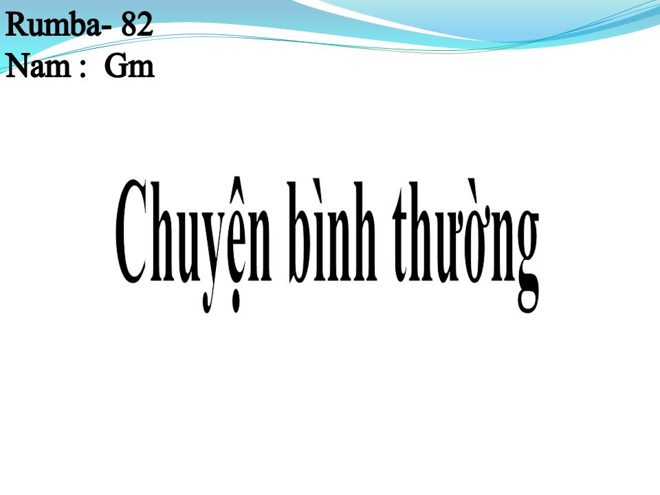Lời bài hát CHUYỆN BÌNH THƯỜNG