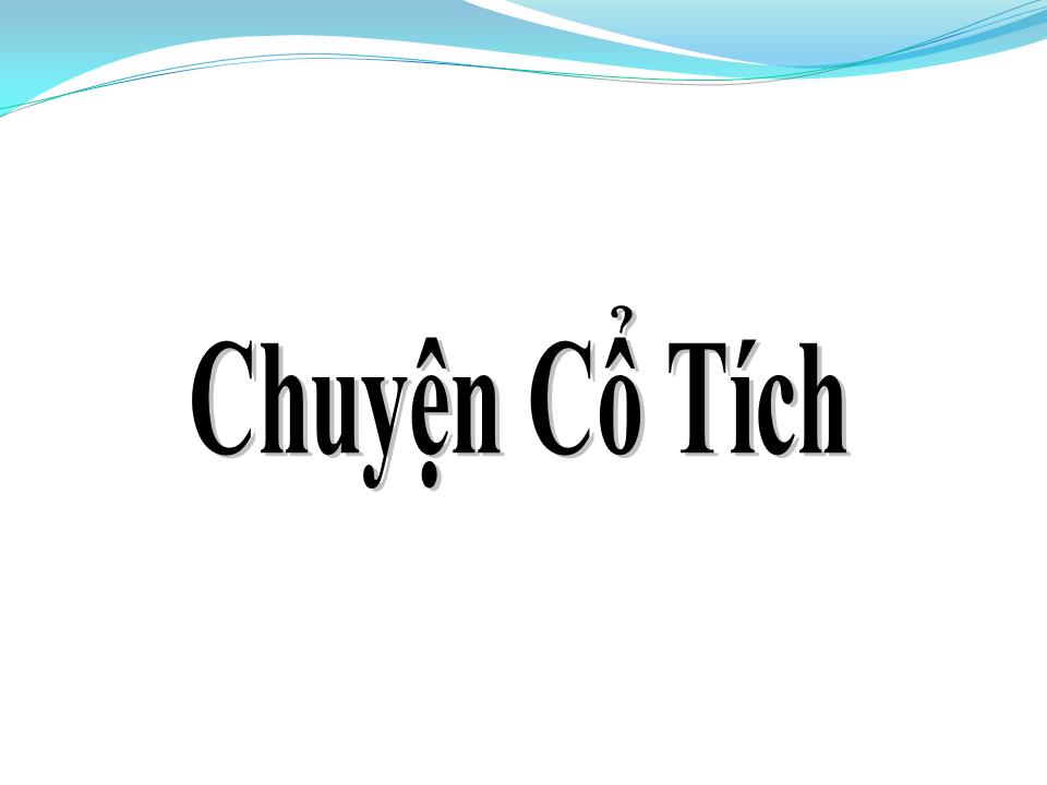 Lời bài hát CHUYỆN CỔ TÍCH