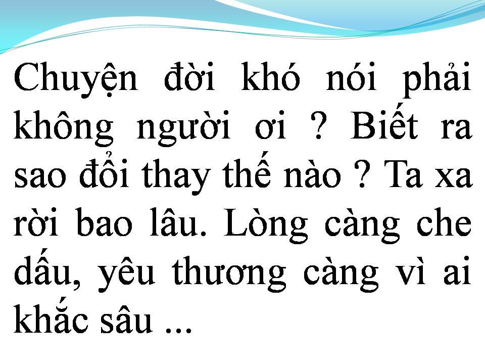 Lời bài hát CHUYỆN ĐỜI KHÓ NÓI