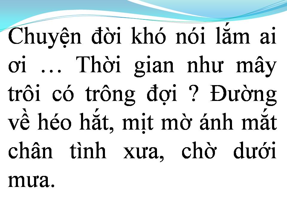 Lời bài hát CHUYỆN ĐỜI KHÓ NÓI